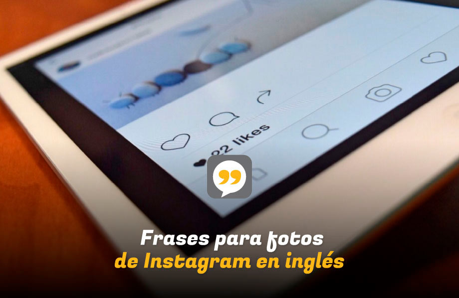 Frases para fotos de Instagram en inglés