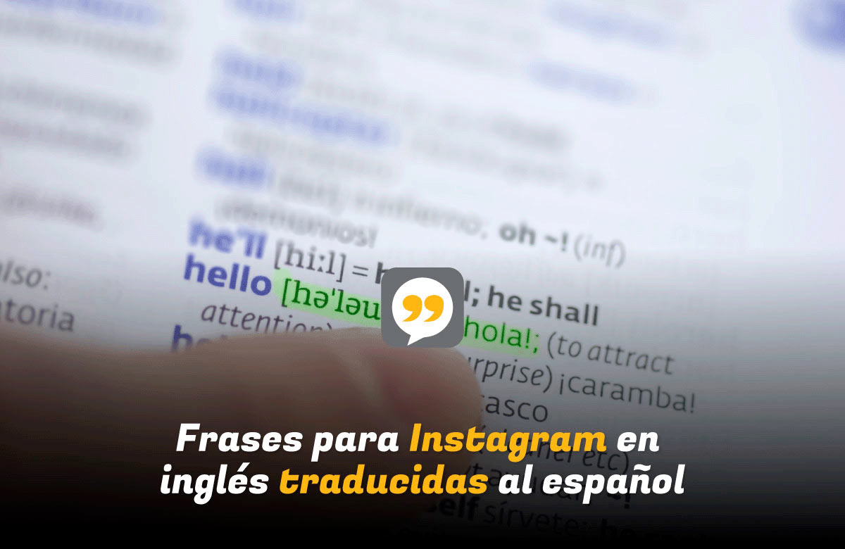 Frases para Instagram en inglés traducidas al español