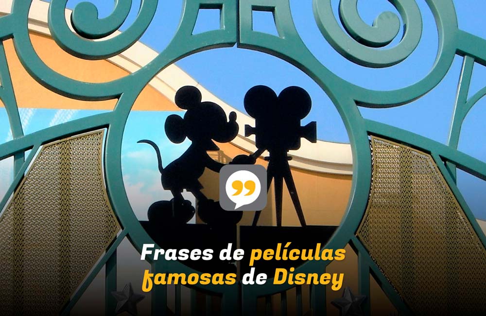 Frases de películas famosas de Disney